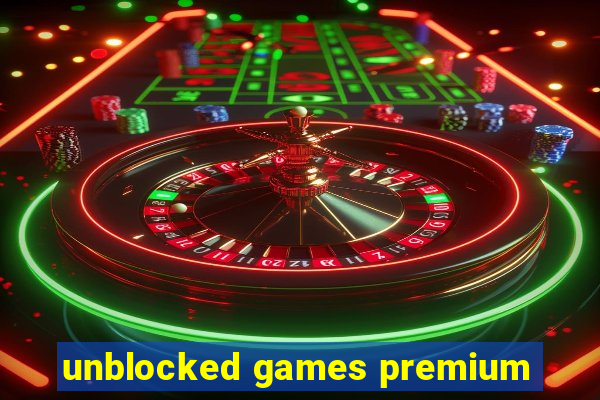unblocked games premium